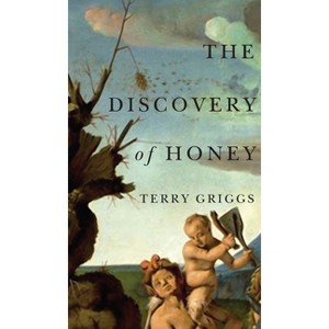 The Discovery of Honey - by  Terry Griggs (Paperback) - 1 of 1