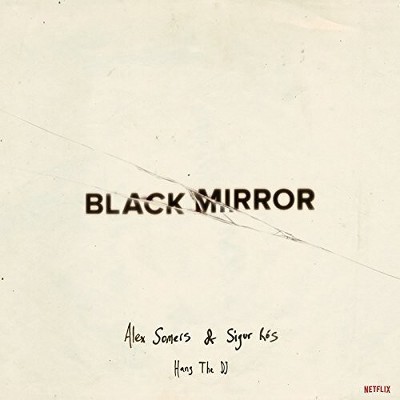 Alex Somers & Sigur Ros - Black Mirror: Hang The Dj (original Soundtrack) (Vinyl)
