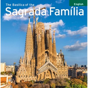 The Basilica of the Sagrada Família - by  Pere Vivas Ortiz & Josep M Carandell I Robusté (Paperback) - 1 of 1