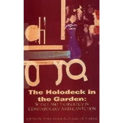 Holodeck in the Garden - (Dalkey Archive Scholarly) by  Peter Freese & Charles B Harris (Paperback)