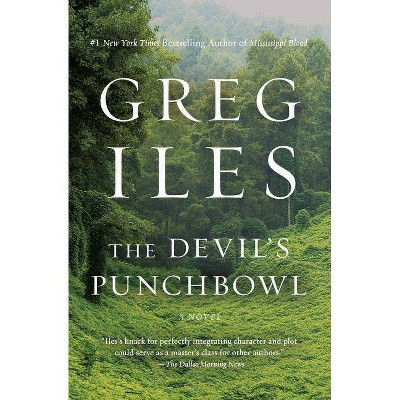 The Devil's Punchbowl - (Penn Cage Novels) by  Greg Iles (Paperback)