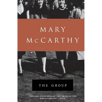 The Group - by  Mary McCarthy (Paperback)