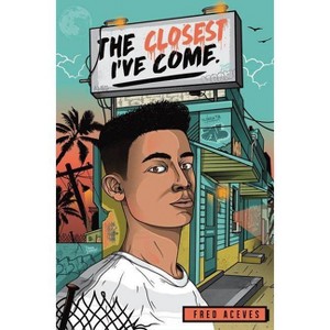 The Closest I've Come - by Fred Aceves - 1 of 1