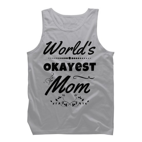 Men's Design By Humans World's Okayest Mom By hikebubble Tank Top - image 1 of 2