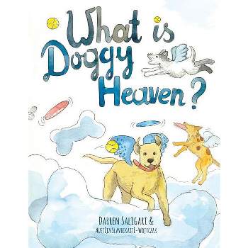 What is doggy heaven? - by  Darren Saligari (Paperback)