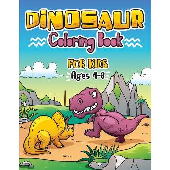 Dinosaur Coloring Book for Kids ages 4-8 - Large Print by  Oliver Brooks (Paperback)