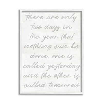 Stupell Industries Motivational Yesterday & Tomorrow Phrase Framed Giclee