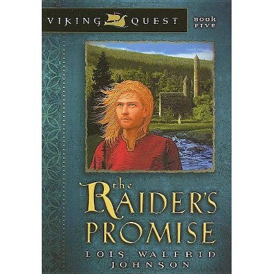 The Raider's Promise, 5 - (Viking Quest) by  Lois Walfrid Johnson (Paperback)