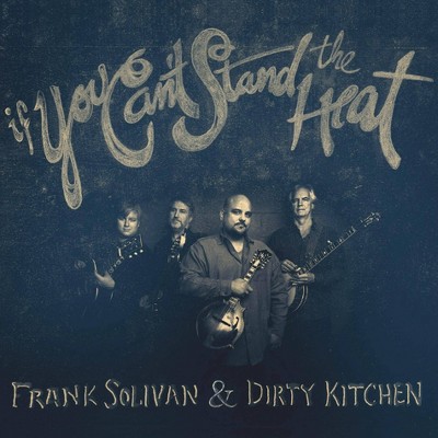 Frank Solivan - If You Can't Stand The Heat (CD)