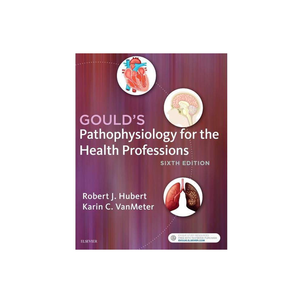 ISBN 9780323414425 product image for Gould's Pathophysiology for the Health Professions - 6th Edition by Robert J Hub | upcitemdb.com