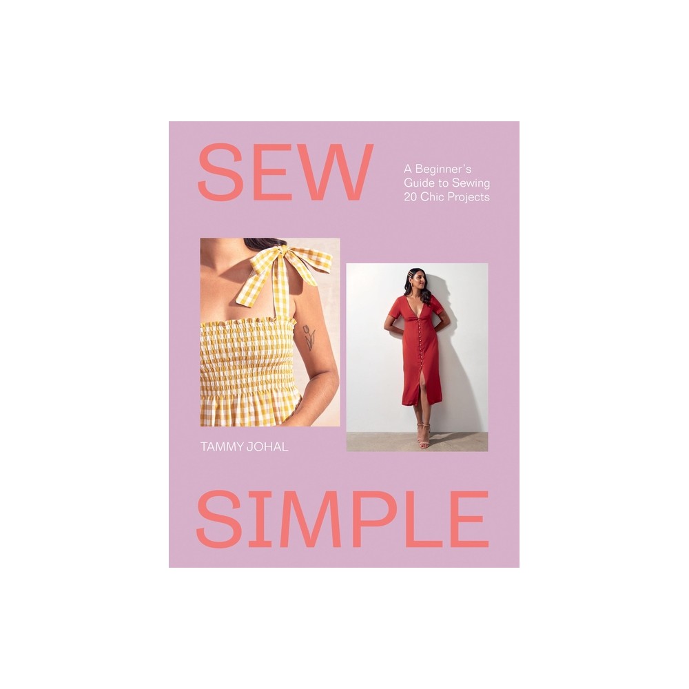 Sew Simple - by Tammy Johal (Paperback)