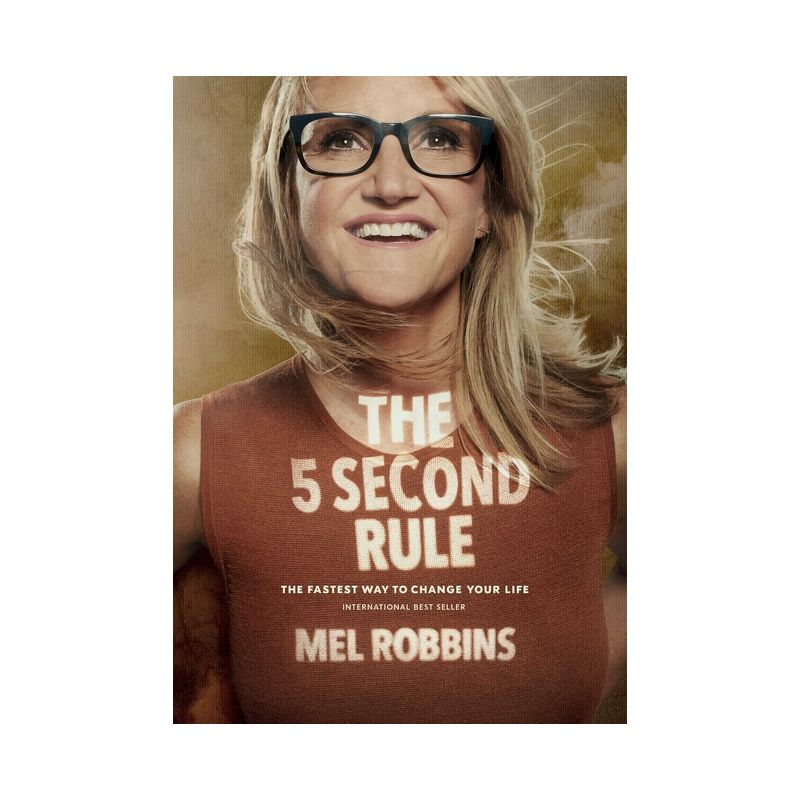 The 5 Second Rule - by  Mel Robbins (Hardcover), 1 of 2