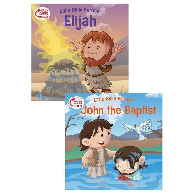 Elijah/John the Baptist Flip-Over Book - (Little Bible Heroes(tm)) by  Victoria Kovacs (Paperback)