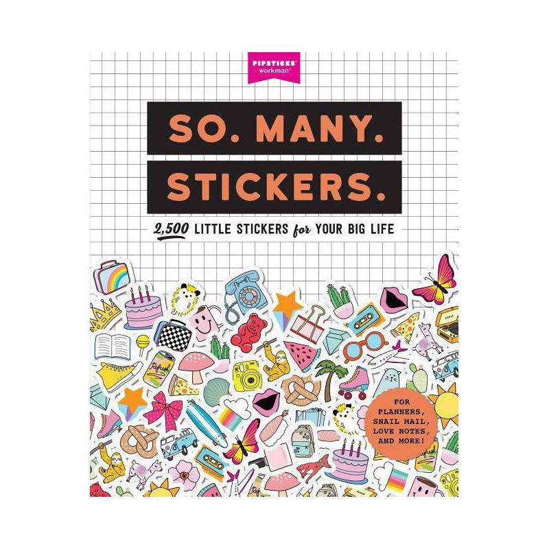 So. Many. Stickers. - (Pipsticks+workman) (Paperback), 1 of 2