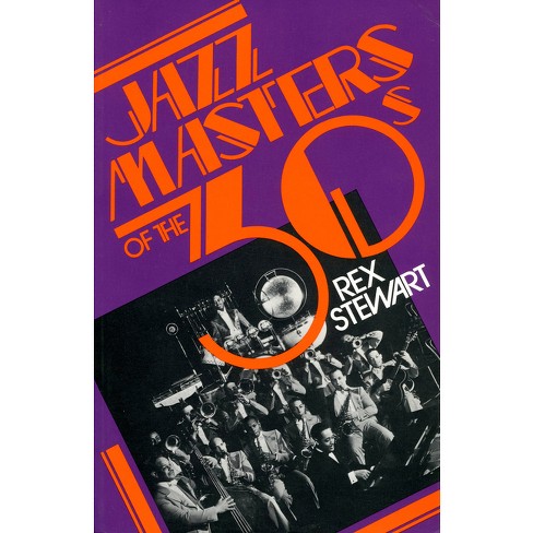 Jazz Masters of the 30s - by  Rex Stewart (Paperback) - image 1 of 1