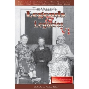 Valley's Legends & Legacies VI - by  Catherine M Rehart & Catherine Morison Rehart (Paperback) - 1 of 1