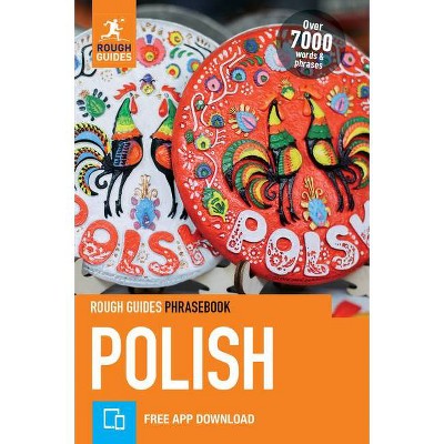 Rough Guides Phrasebook Polish - (Rough Guides Phrasebooks) 5th Edition by  APA Publications Limited (Paperback)