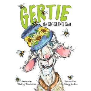 Gertie the Giggling Goat - by  Beverly Bruemmer (Paperback) - 1 of 1