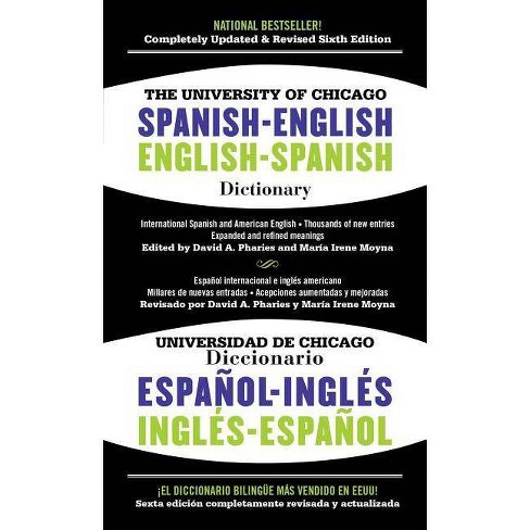 The University Of Chicago Spanish English Dictionary Diccionario Universidad De Chicago Ingles Espanol 6th Edition Paperback Target