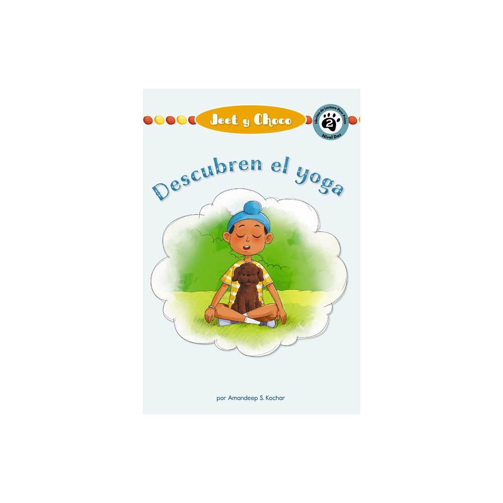 Jeet Y Fudge: Descubren El Yoga - (Jeet and Fudge) by Amandeep Kochar (Paperback)