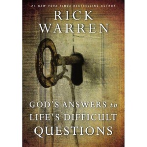 God's Answers to Life's Difficult Questions - (Living with Purpose) by  Rick Warren (Hardcover) - 1 of 1
