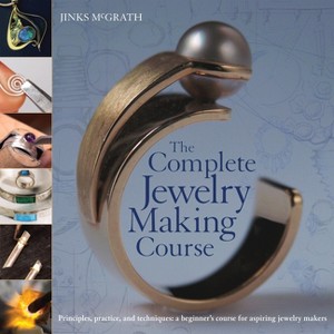 The Complete Jewelry Making Course - by  Jinks McGrath (Paperback) - 1 of 1