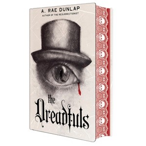 The Dreadfuls: Deluxe Stenciled Edges - by  A Rae Dunlap (Hardcover) - 1 of 1