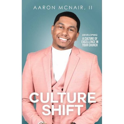 Culture Shift - by  Aaron McNair (Paperback)