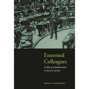 Esteemed Colleagues - by  Burdett A Loomis (Paperback) - 1 of 1