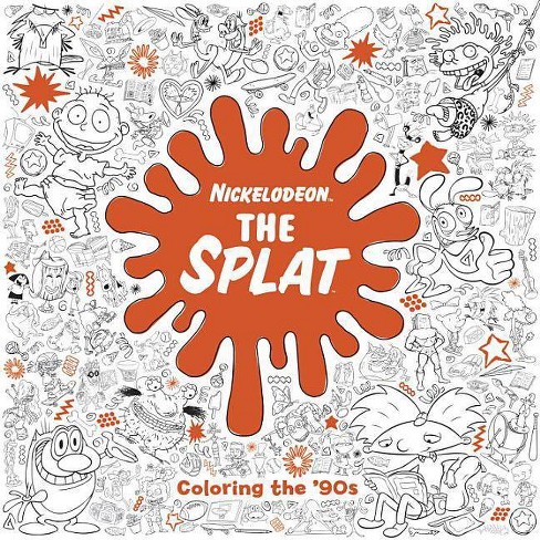 The Splat: Coloring the '90s (Nickelodeon) (Paperback) by Random House - image 1 of 1