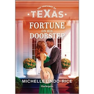 Fortune on His Doorstep - (Fortunes of Texas: Fortune's Hidden Treasures) by  Michelle Lindo-Rice (Paperback) - 1 of 1