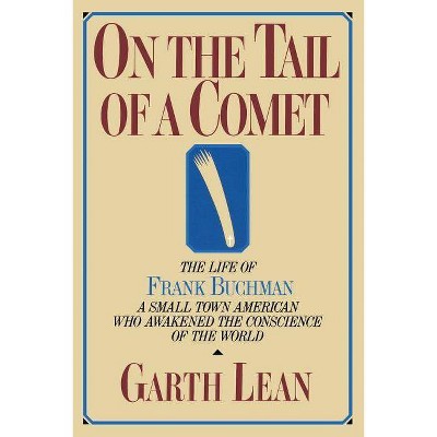 On the Tail of a Comet - by  Garth Lean (Paperback)