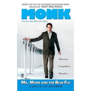 Mr. Monk and the Blue Flu - by  Lee Goldberg (Paperback) - 1 of 1