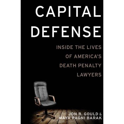 Capital Defense - by  Jon B Gould & Maya Pagni Barak (Hardcover)