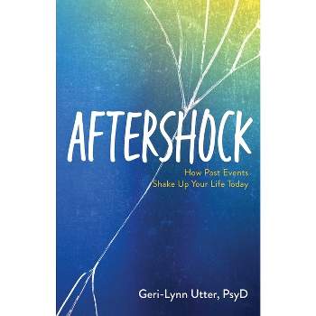 Aftershock - by  Geri-Lynn Utter (Paperback)