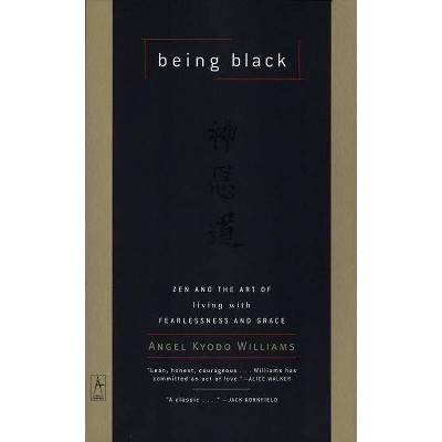 Being Black - (Compass) by  Angel Kyodo williams (Paperback)