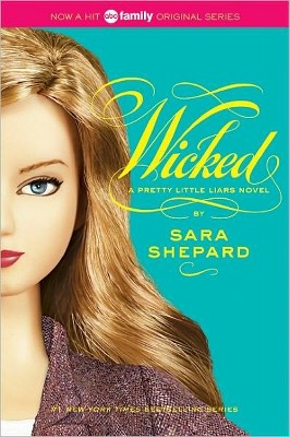 Wicked ( Pretty Little Liars) (Reprint) (Paperback) by Sara Shepard