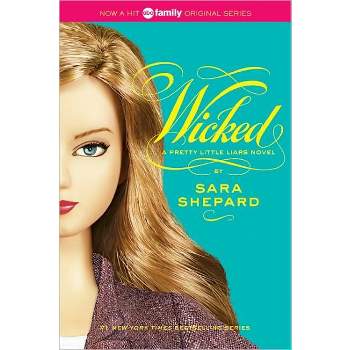 Wicked ( Pretty Little Liars) (Reprint) (Paperback) by Sara Shepard
