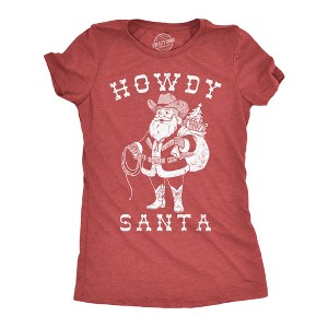 Womens Funny T Shirts Howdy Santa Sarcastic Christmas Graphic Novelty Tee For Ladies - Crazy Dog Women's T Shirt Gift For Christmas - 1 of 4