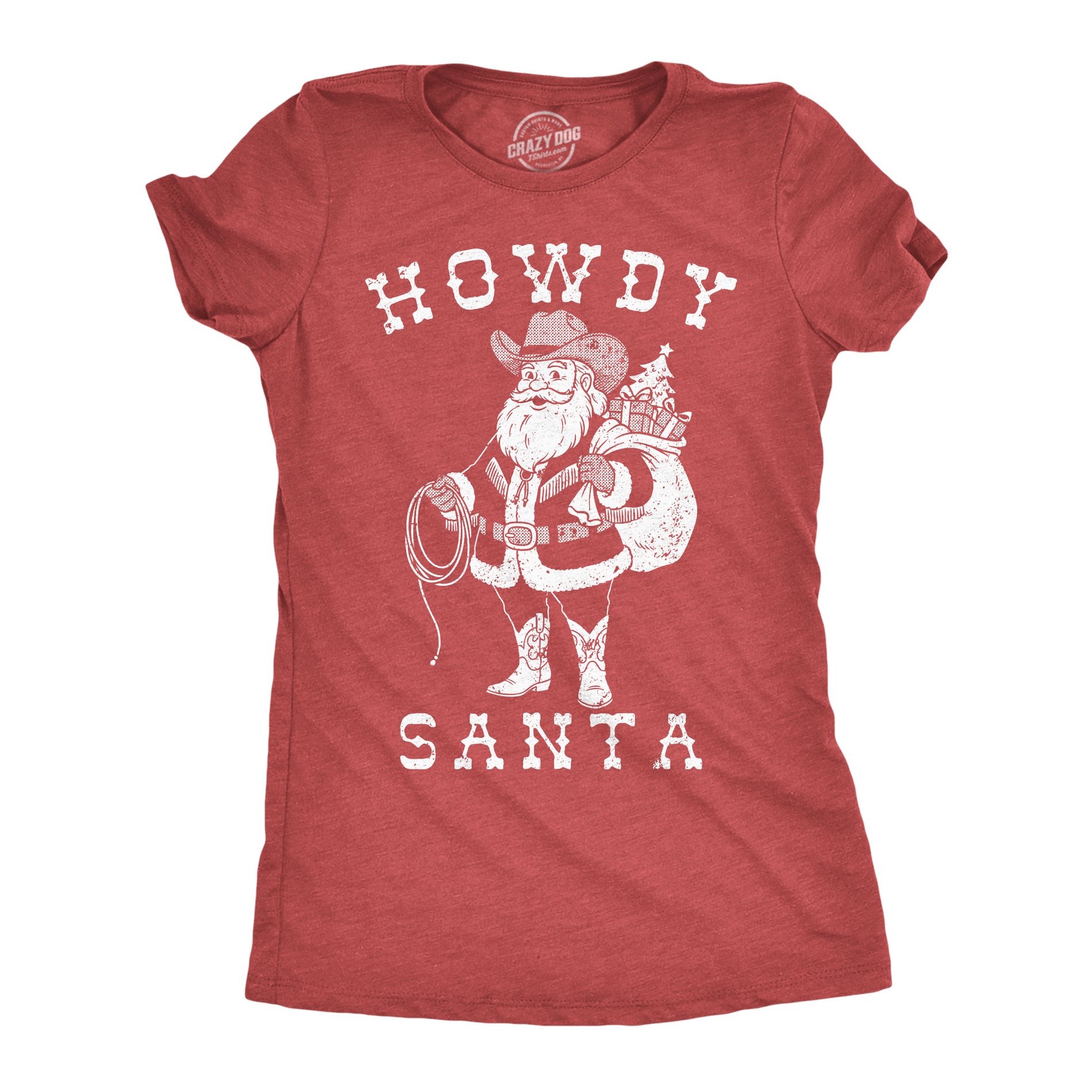 Womens Funny T Shirts Howdy Santa Sarcastic Christmas Graphic Novelty Tee For Ladies - Crazy Dog Women's T Shirt Gift For Christmas