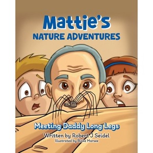 Mattie's Nature Adventures - by  Robert J Seidel (Paperback) - 1 of 1