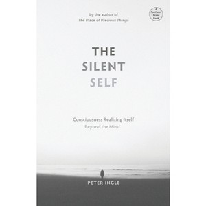 The Silent Self - by  Peter Ingle (Paperback) - 1 of 1