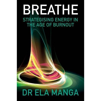 Breathe - by  Ela Manga (Paperback)