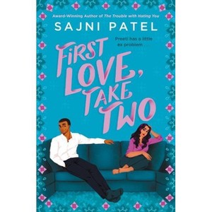 First Love, Take Two - by  Sajni Patel (Paperback) - 1 of 1