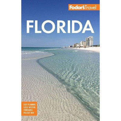 Fodor's Florida - (Full-Color Travel Guide) 35th Edition by  Fodor's Travel Guides (Paperback)