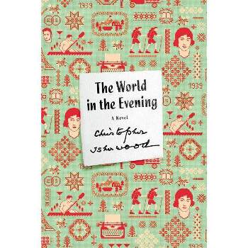 World in the Evening - (FSG Classics) by  Christopher Isherwood (Paperback)