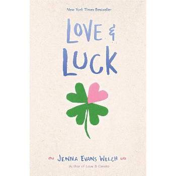 Love & Luck - by Jenna Evans Welch