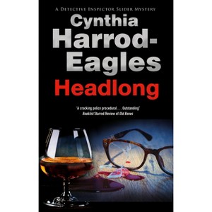 Headlong - (Detective Inspector Slider Mystery) by  Cynthia Harrod-Eagles (Hardcover) - 1 of 1