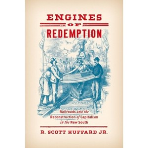 Engines of Redemption - by  R Scott Huffard (Paperback) - 1 of 1