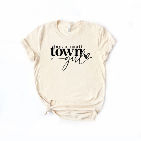 Just a Small Town Girl Graphic Tee T-shirt